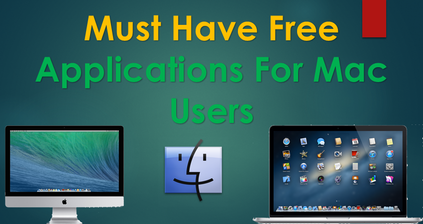 Must Have Free Mac Apps