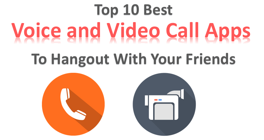 Best Voice and Video Call Apps