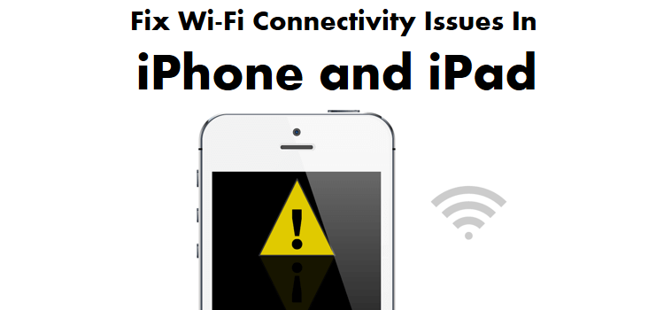 Fix iPhone Won't Connect To Wi-Fi