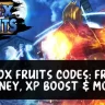 Blox Fruits Codes 2024 - Free Money, XP Boost & More