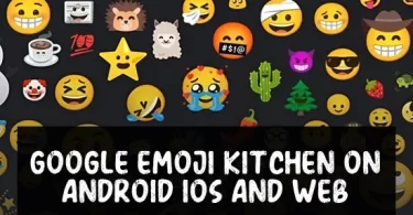 How To Use Google Emoji Kitchen On Android iOS and Web
