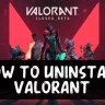 How to Uninstall Valorant and Riot Games Client